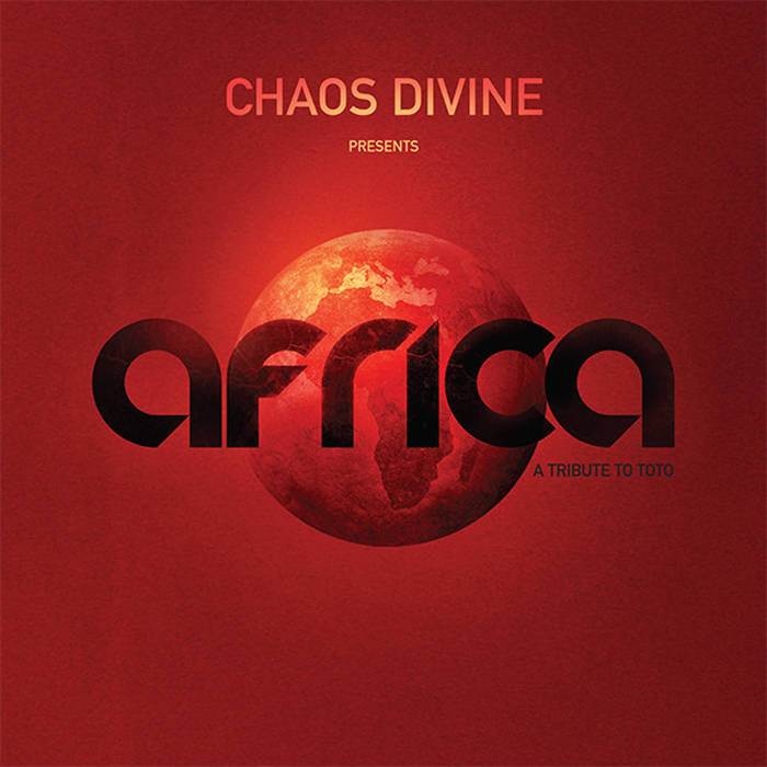 Africa (A Tribute to Toto) | Chaos Divine