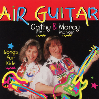 Air Guitar | Cathy Fink & Marcy Marxer