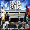 Broke Safety