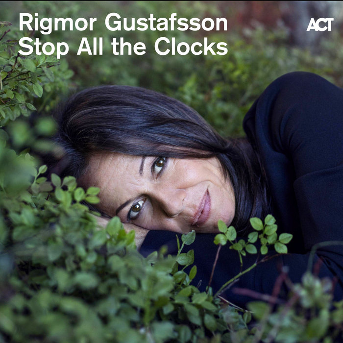 Stop All the Clocks Rigmor Gustafsson with Leo Lindberg Rigmor