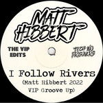 Matt Hibbert - Lykke Li x The Magician - I Follow Rivers (Matt Hibbert 2022 VIP Groove Up)