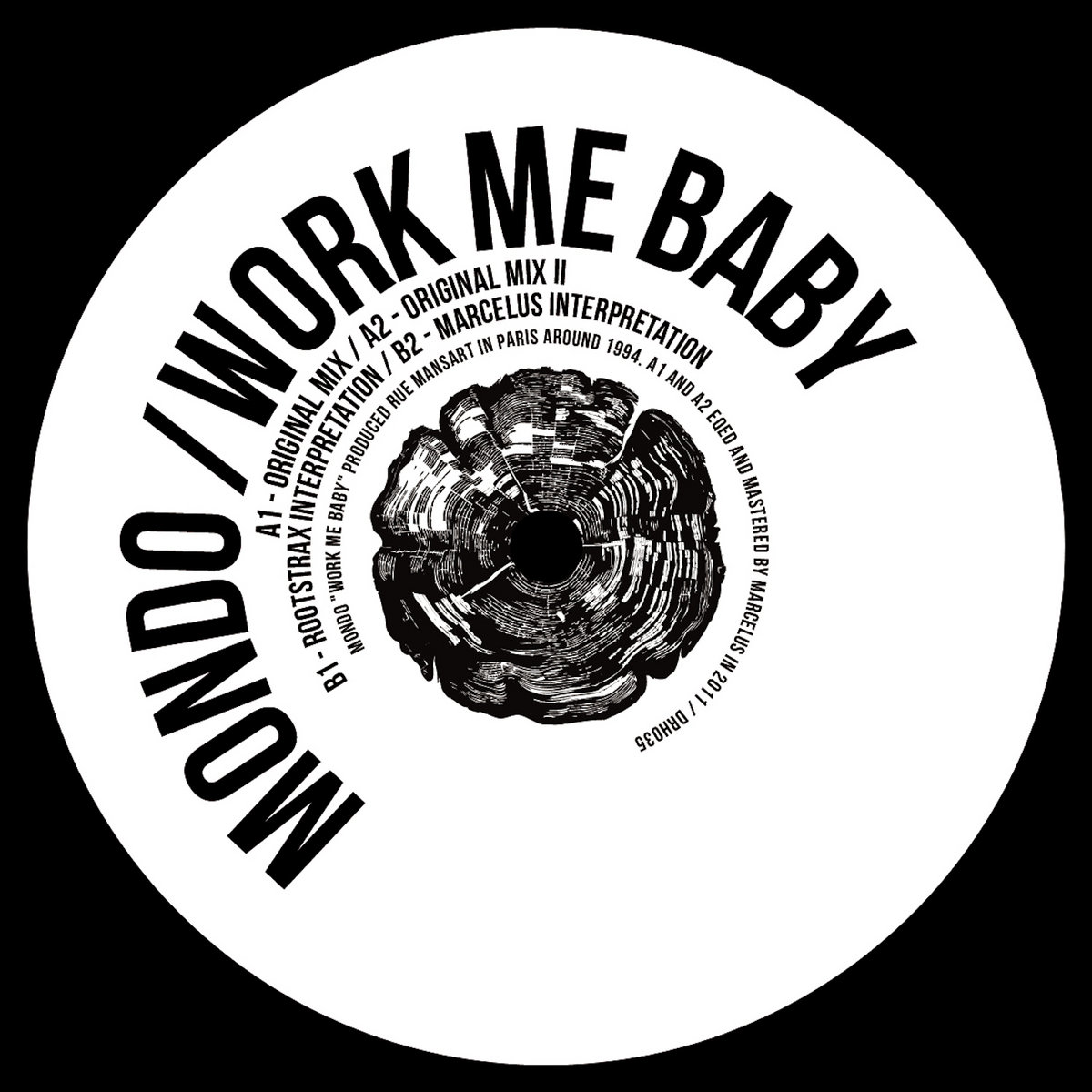 Mondo Work Me Baby DRH035 | Mondo, Marcelus, Rootstrax | Deeply Rooted