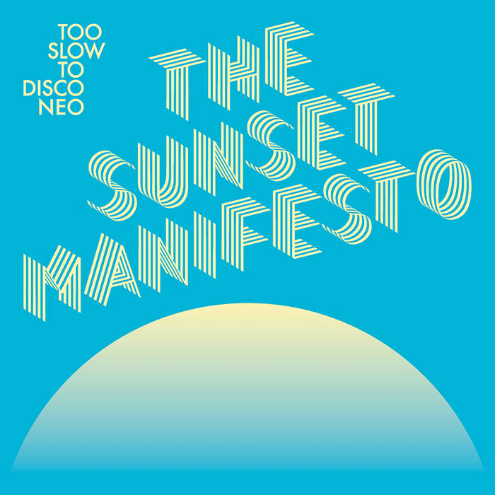 独12” Various Too Slow To Disco Neo Presents Sunset 2 HDYANEO12 How Do You Are? /00250 TSTD NEO presents: SUNSET 2 (Turbotito & 1-900