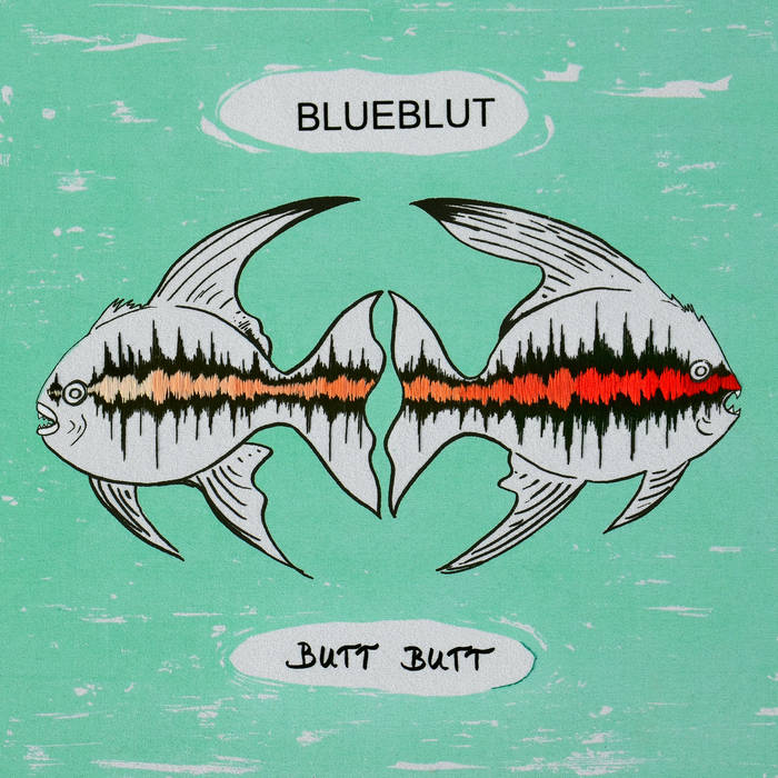 Butt Butt
von BLUEBLUT
