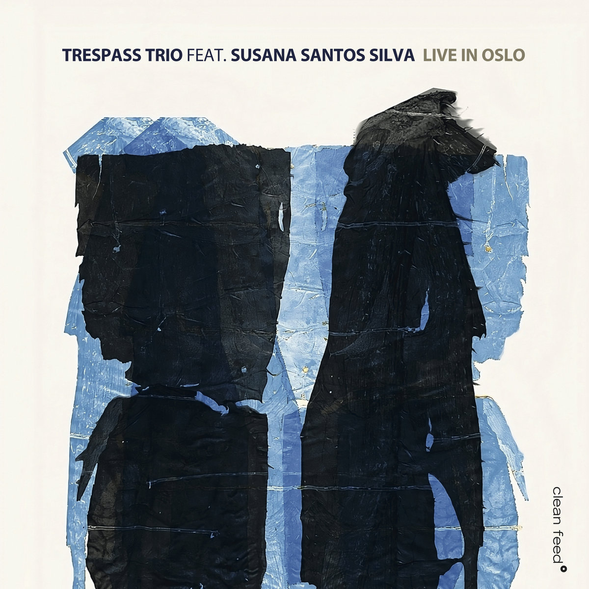Live in Oslo | Trespass Trio feat. Susana Santos Silva | Clean Feed