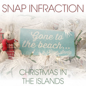 Christmas In The IslandsSnap Infraction (feat. madeline) cover