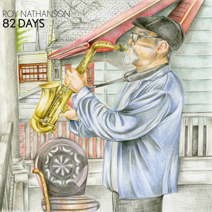 82 days
by Roy Nathanson