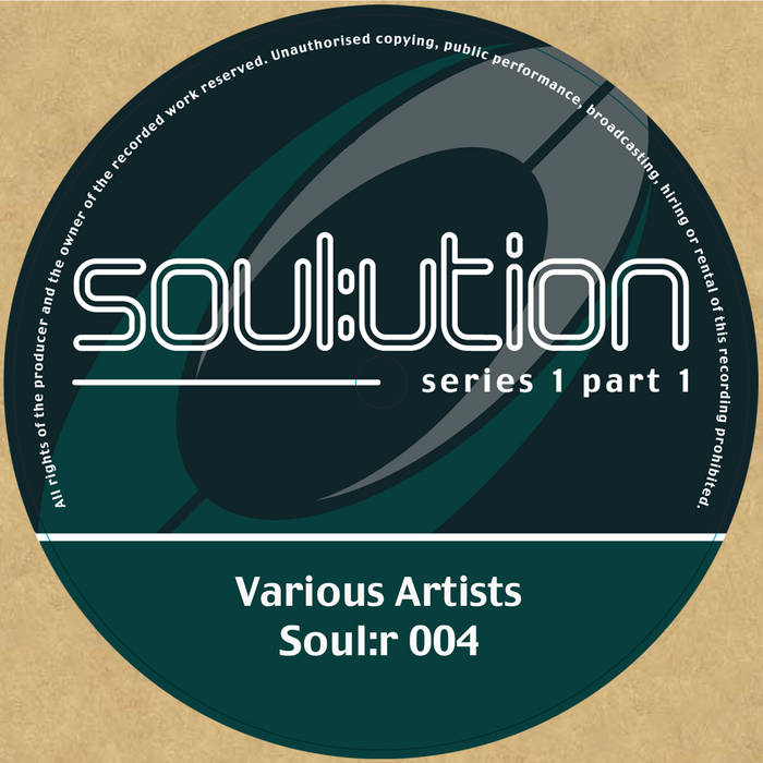 SOUL:R 004 - Soul:ution Series 1 Part 1 | Various Artists | Soul:r