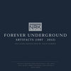 Forever Underground (Artifacts 1997-2012)