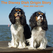 How the Disney Dish Started (Condensed)(Bandcamp Exclusive) cover art