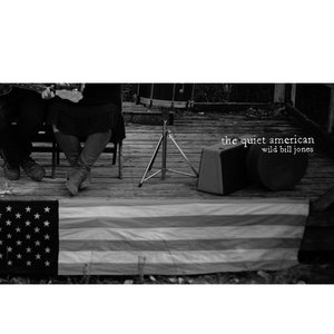 The Quiet American — Wild Bill Jones