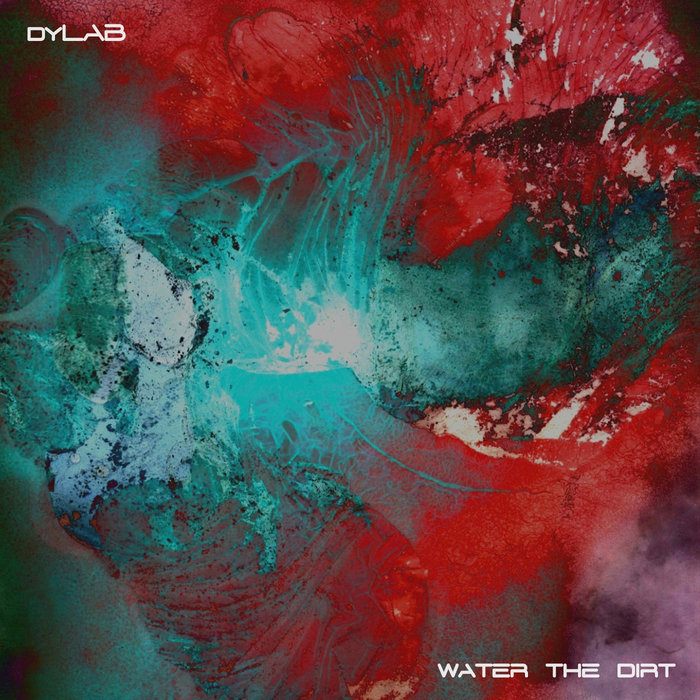 Water the Dirt, by dyLAB