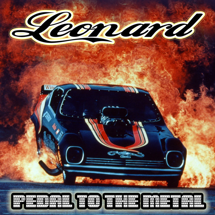 Pedal to the Metal Leonard
