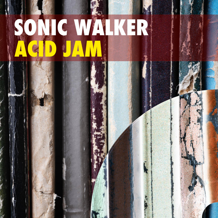 Acid Jam | Sonic Walker