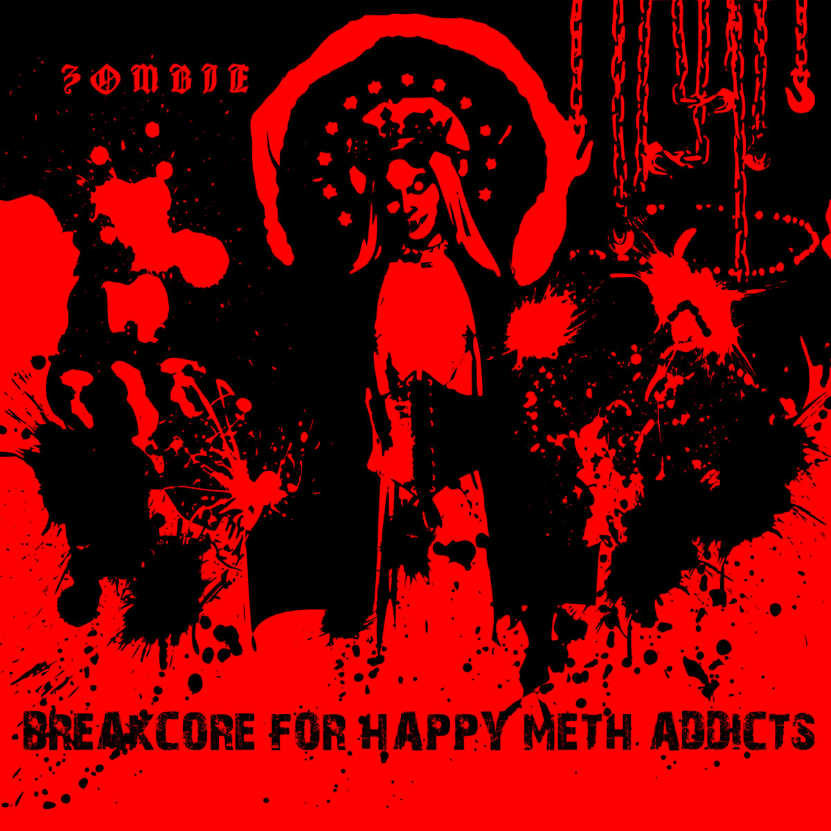 Breakcore For Happy Meth Addicts | Zombie