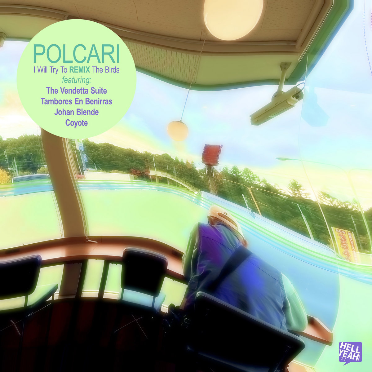 I Will Try To Remix The Birds | Polcari | Hell Yeah Recordings