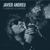 FSR126 Javier Andreu - El hombre que salía demasiado (LP o CD)