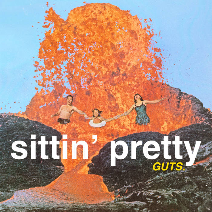 Sittin' Pretty EP | GUTS.