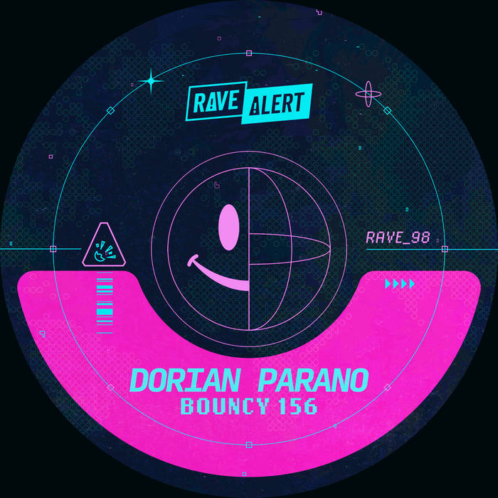 BOUNCY 156 | DORIAN PARANO | Rave Alert