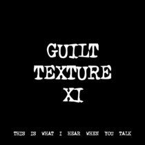 GUILT TEXTURE XI [TF00079] cover art
