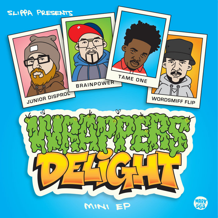 Wrappers Delight Mini EP Slippa Presents