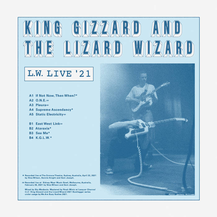 King Gizzard and the Lizard Wizard - L.W. Live in Australia '21