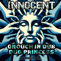 Grouch in Dub & Dub Princess - Inocent cover art