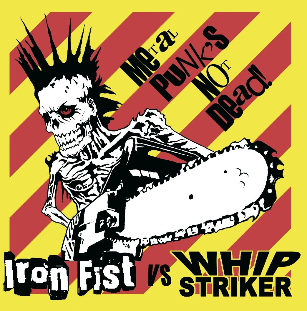 Metal Punks Not Dead '7 | Iron Fist