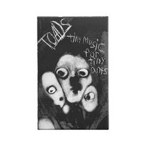 Toads — Tiny Music for Tiny Ants