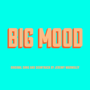 Big Mood (Original Score and Song) cover