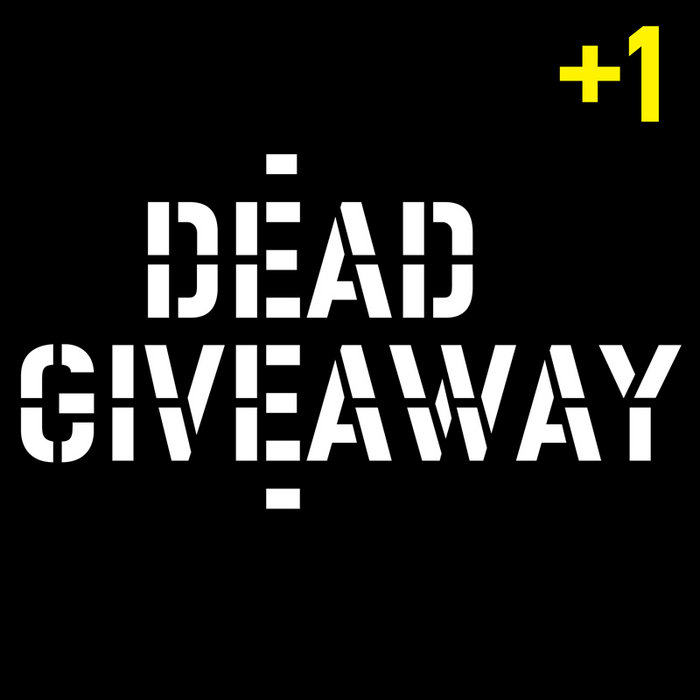 Dead Giveaway EP (bonus) | Dead Giveaway
