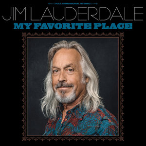 Jim Lauderdale — My Favorite Place