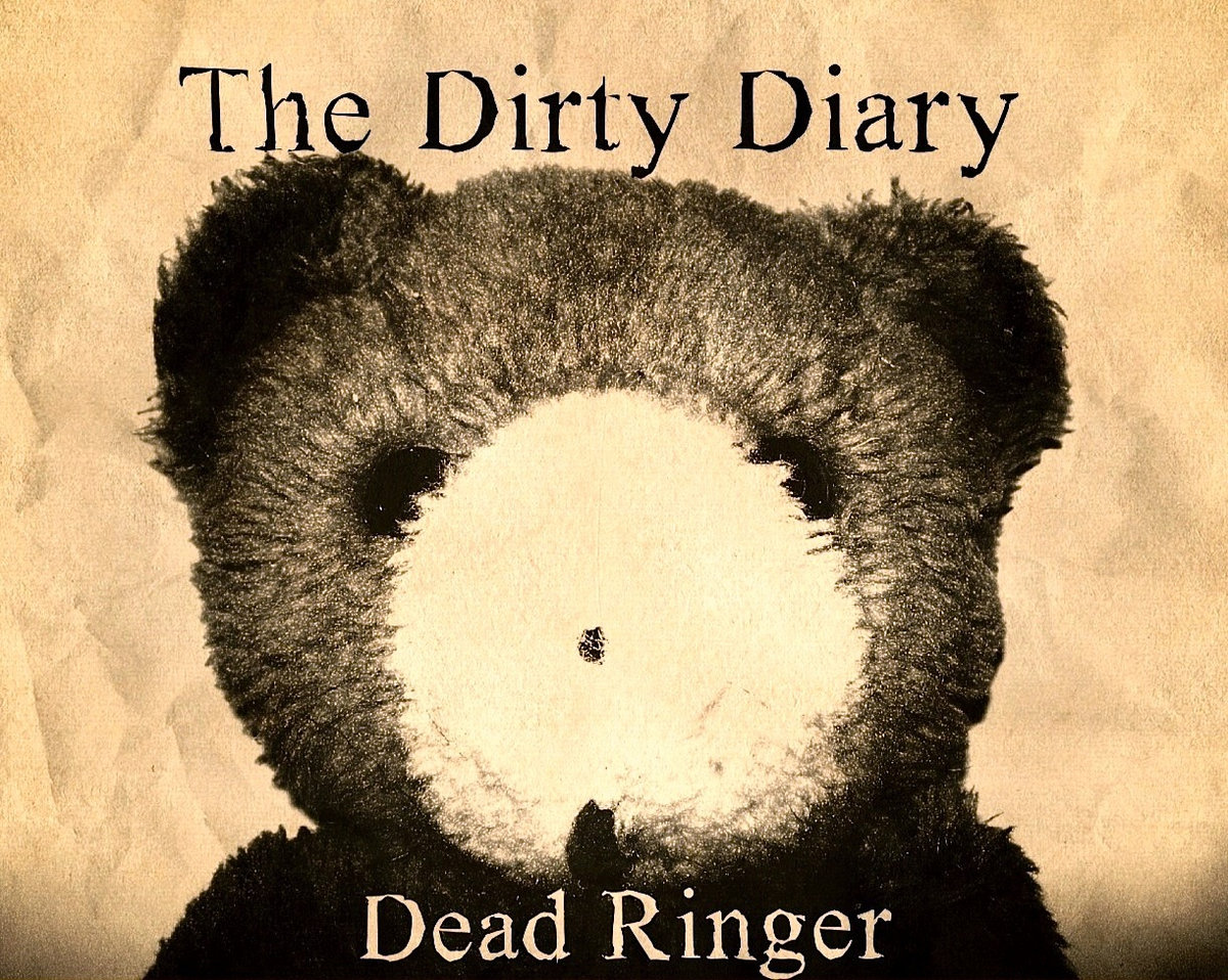 Dead Ringer (Album) The Dirty Diary
