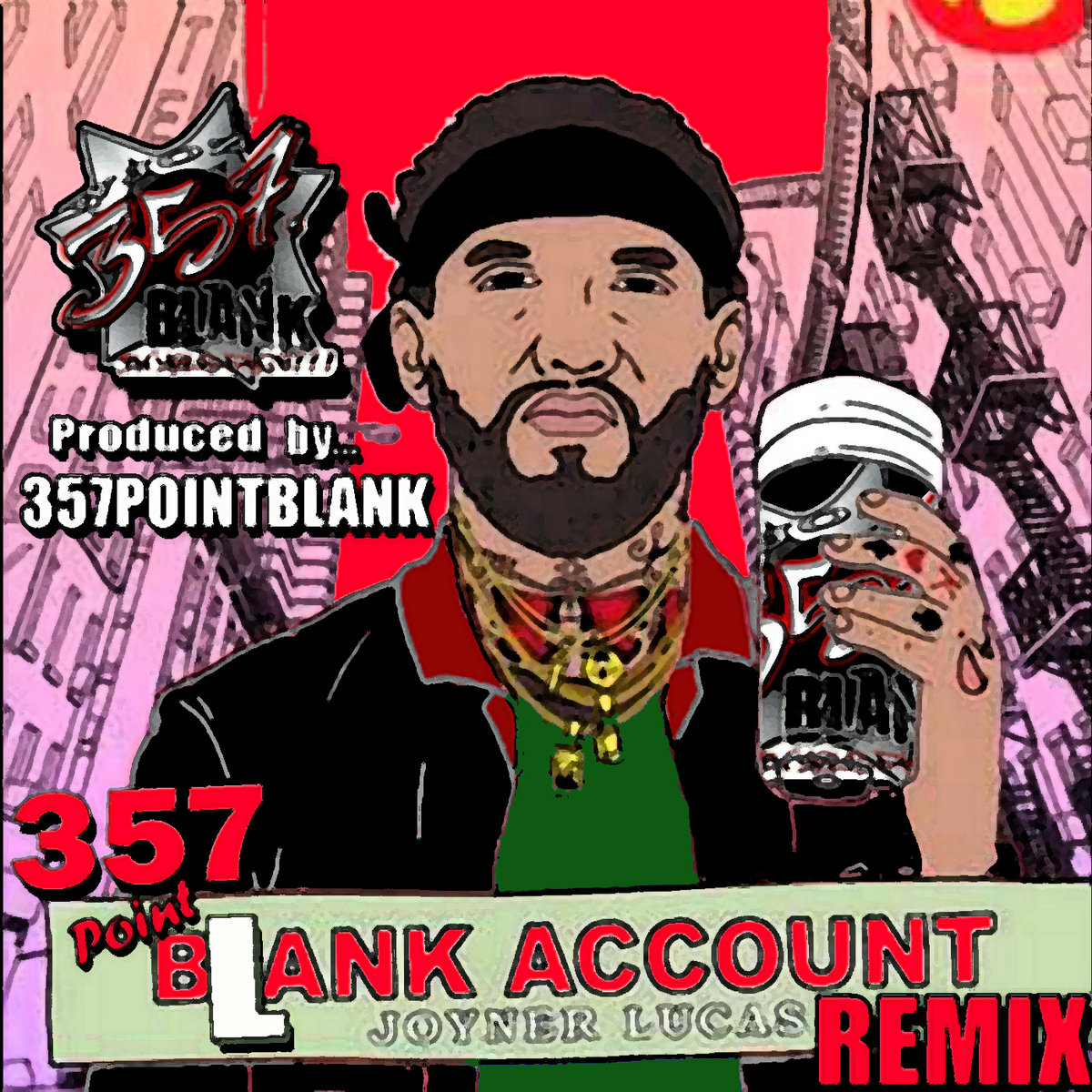 357.POINTBLANK REMIX "JOYNER LUCAS" (BANK ACCOUNT) JOYNER LUCAS