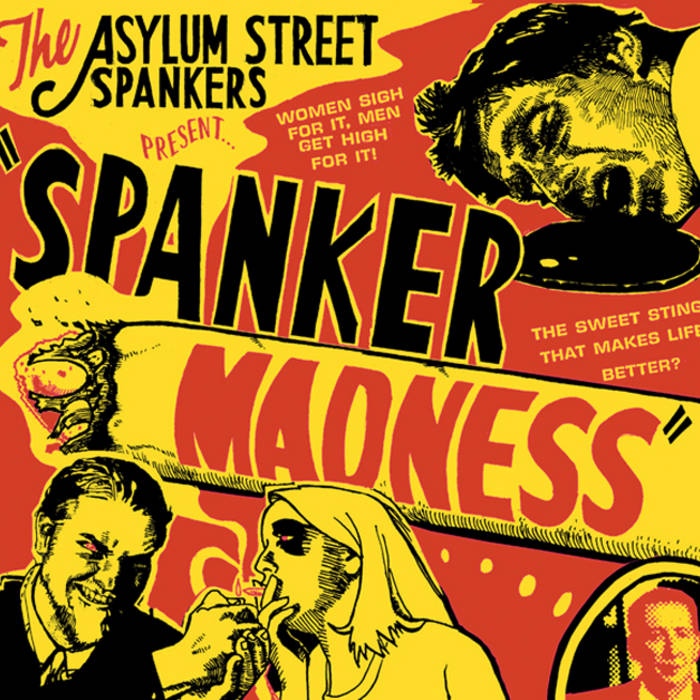 Spanker Madness | Asylum Street Spankers