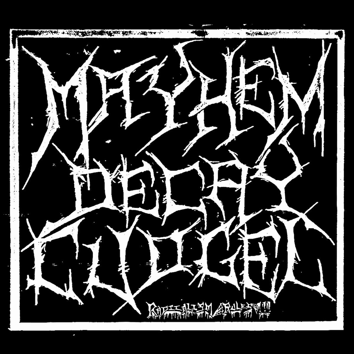 Radicalism Rules!!! | MAYHEM DECAY CUDGEL | ZAS Autoproduzioni Rec.