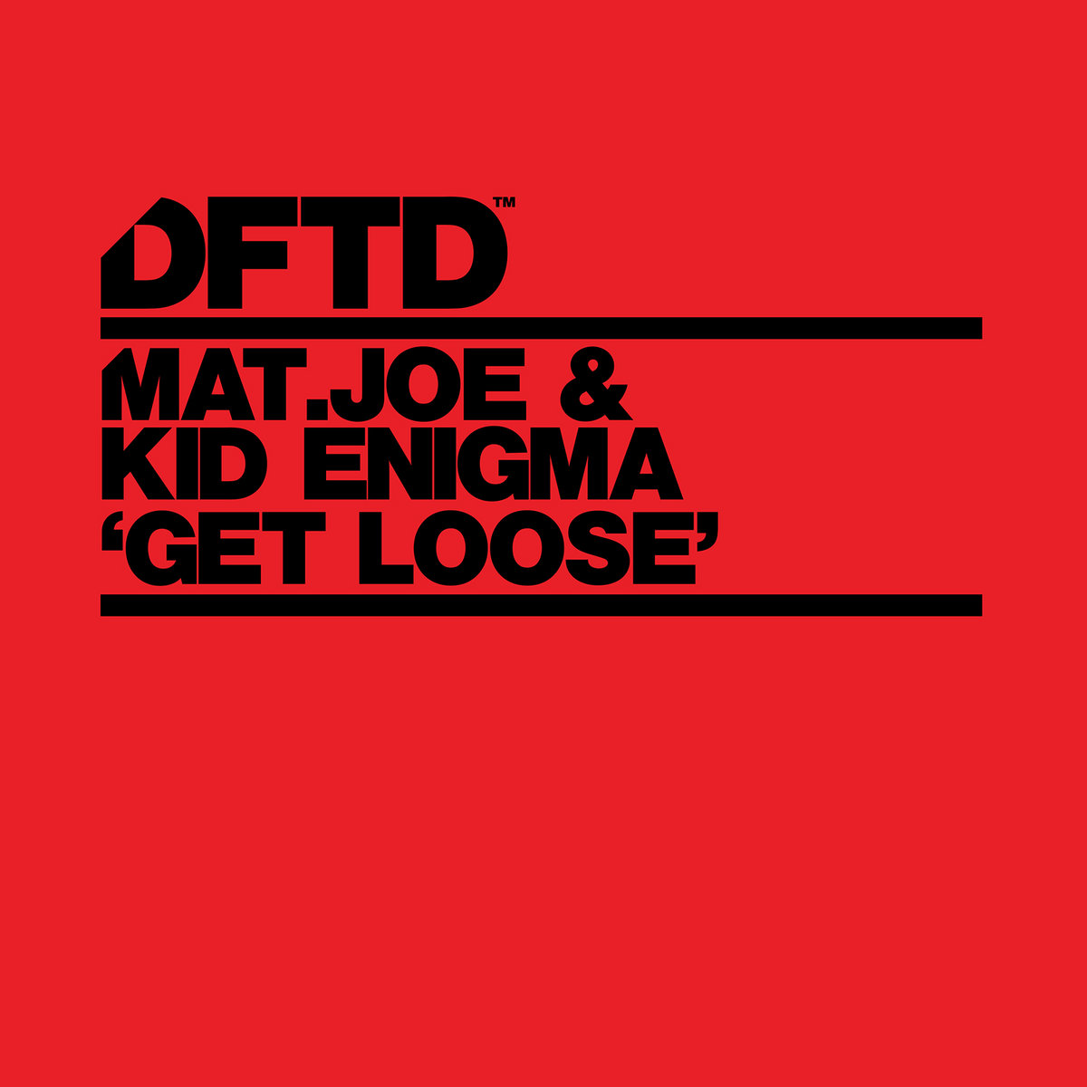 Get it lost. Get loose. dftd records.