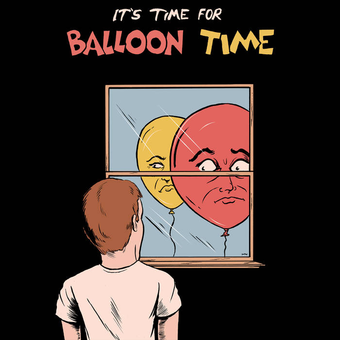 It's Time For Balloon Time | Balloon Time | Drongo Tapes
