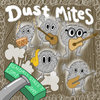 Dust Mites (Tumble Down)