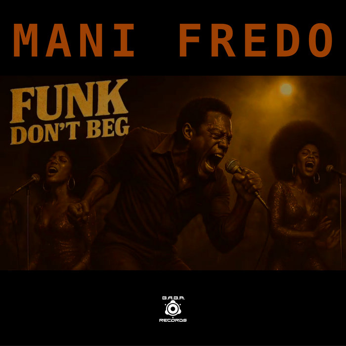 Funk Don´t Beg EP Records] Mani Fredo Franz Johann