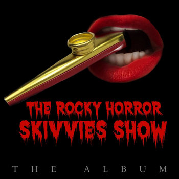 The Rocky Horror Skivvies Show | The Skivvies