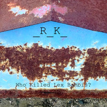 Who Killed Lex Bambiš? cover art
