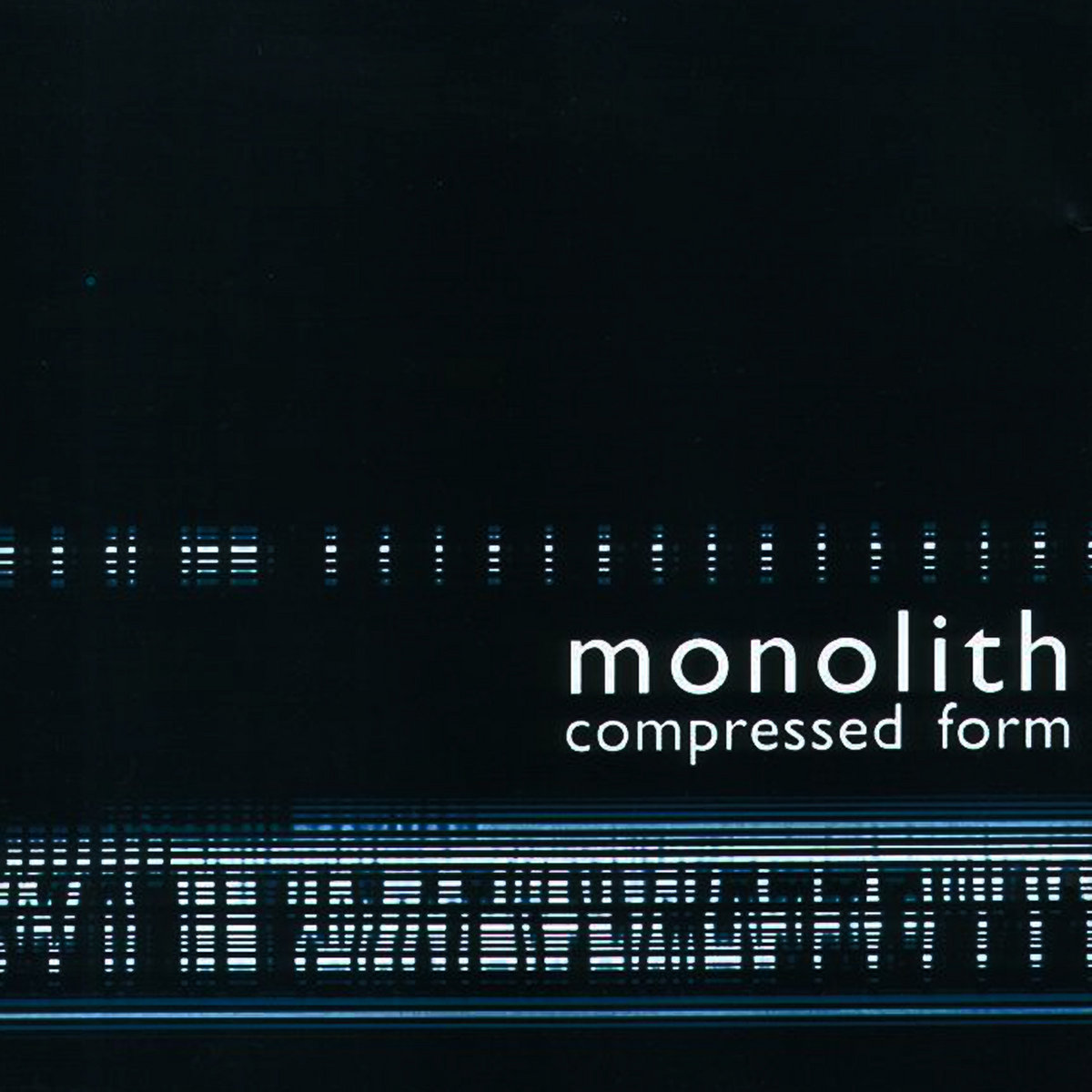 Compressed Form | monolith | S.O.M records