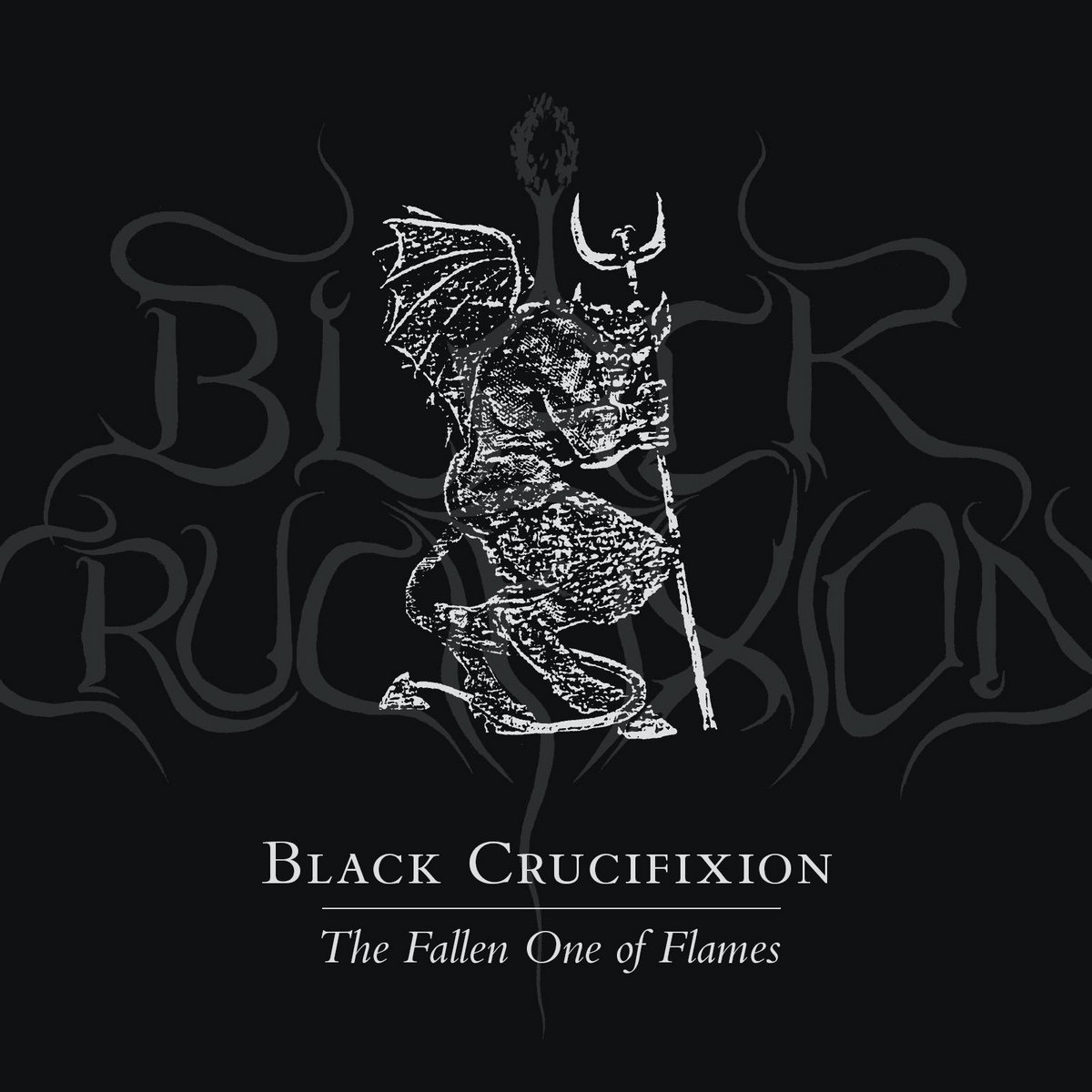 The Fallen One of Flames | Black Crucifixion | BLACK CRUCIFIXION