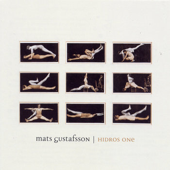 Hidros One | Mats Gustafsson | mats gustafsson