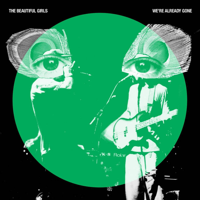 We're Already Gone | THE BEAUTIFUL GIRLS