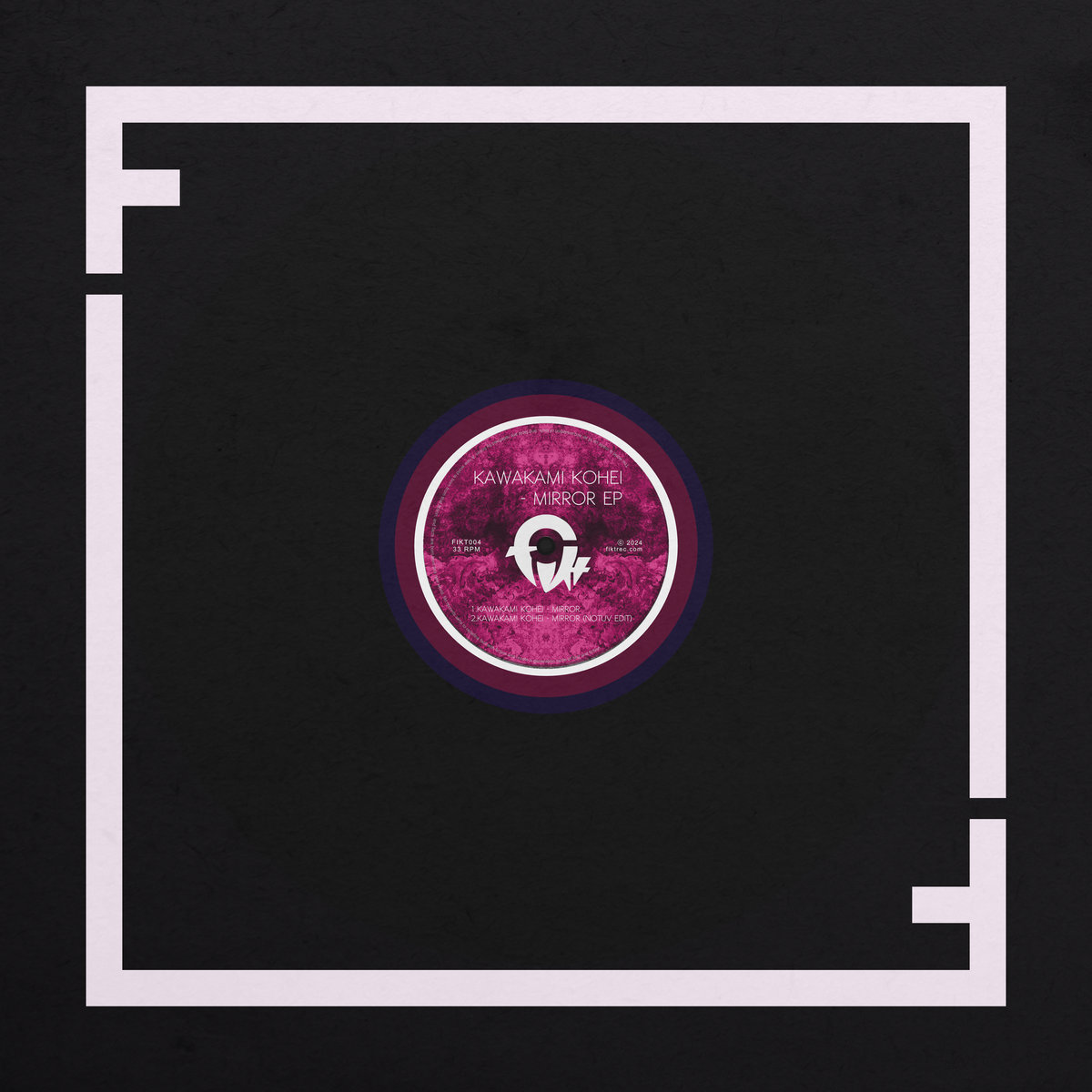 Kawakami Kohei - Mirror ep | Kawakami Kohei,Notuv | fikt records