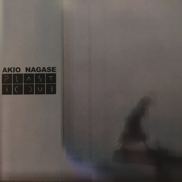 Plastic Dub | Akio Nagase | Makedub Records