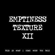 EMPTINESS TEXTURE XII [TF00581] [FREE] cover art