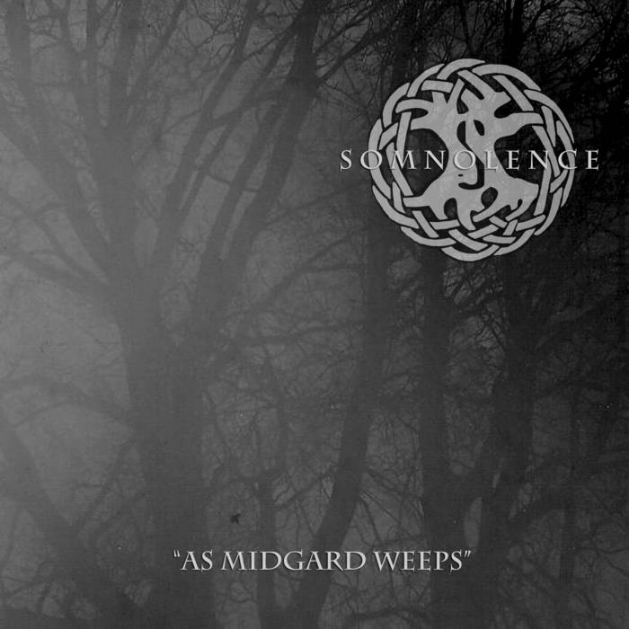 As Midgard Weeps | Somnolence